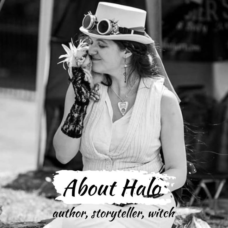 Button: About Halo - author, storyteller, witch (background black and white image of Halo in sunshine, white, steampunk, top hat and waistcoat, smiling at a small griffin sat on her shoulder