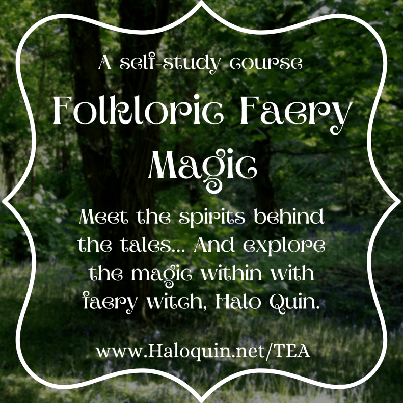 Button for Self-study course "Folkloric Faery Magic" Meet the spirits behind the tales... And explore the magic within with faery witch, Halo Quin.