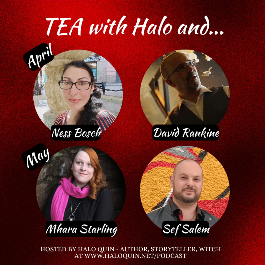 TEA with Halo and... (April) Ness Bosch & David Rankine. (May) Mhara Starling & Sef Salem.